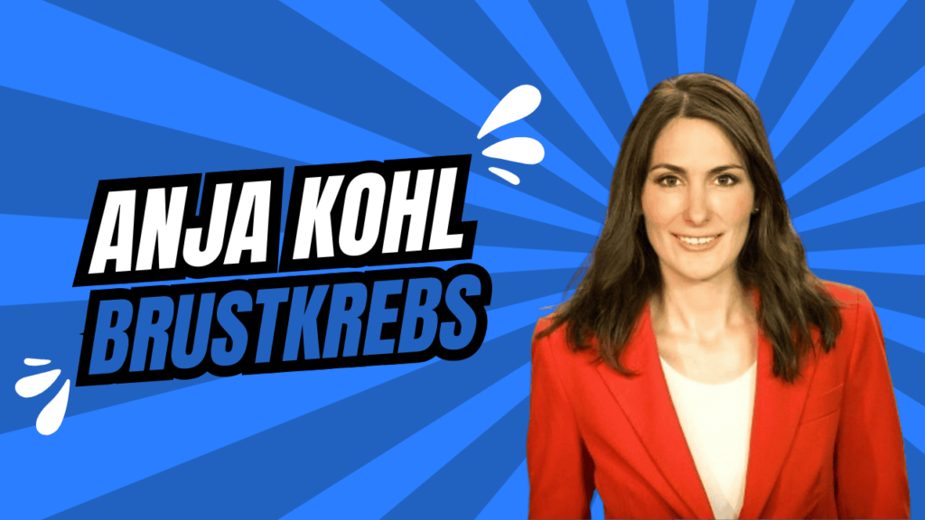 Anja Kohl Brustkrebs